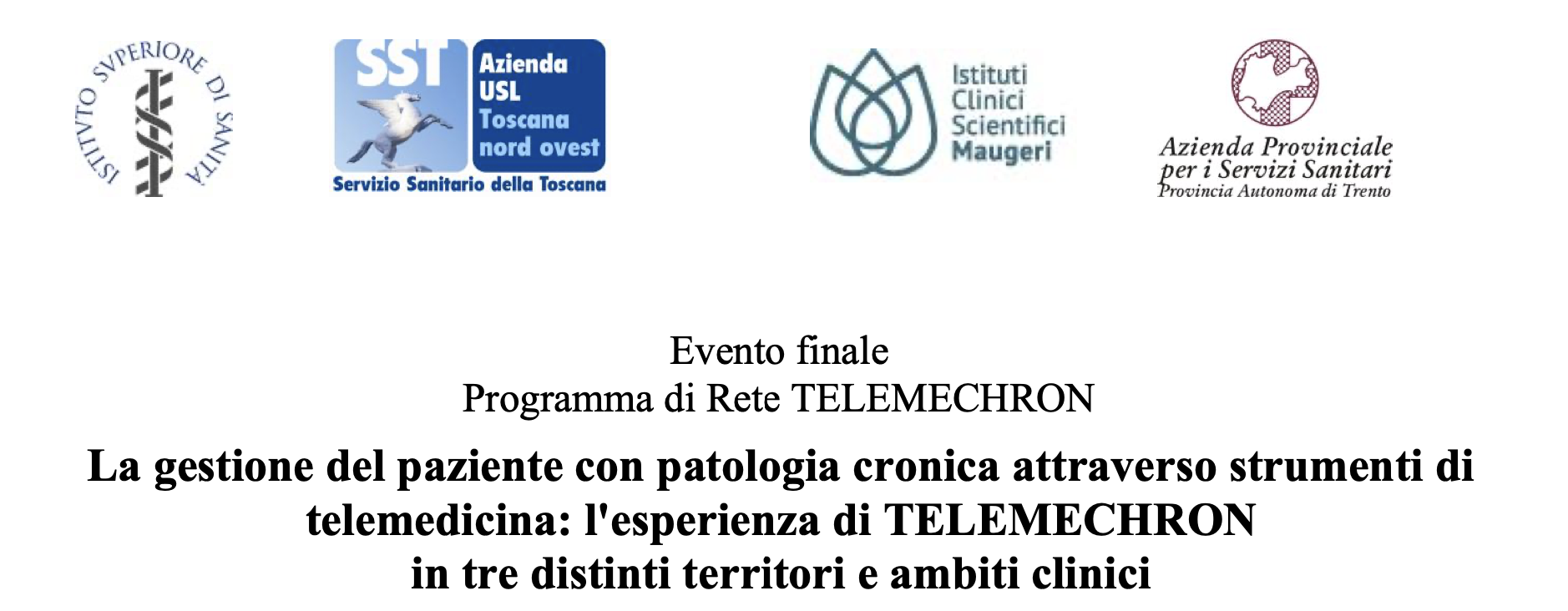 La gestione del paziente con patologia cronica attraverso strumenti di telemedicina: l'esperienza di TELEMECHRON in tre distinti territori e ambiti clinici